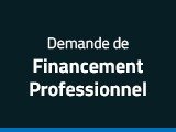 Demande de financement Professionnel